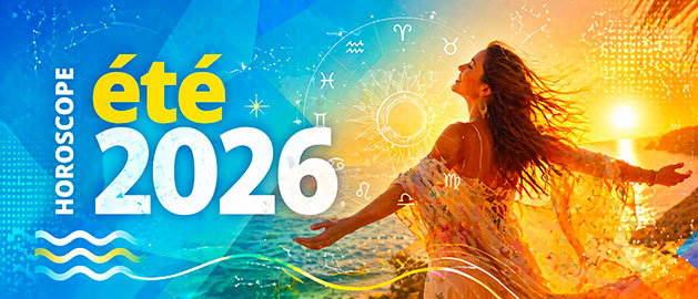 Horoscope été 2026